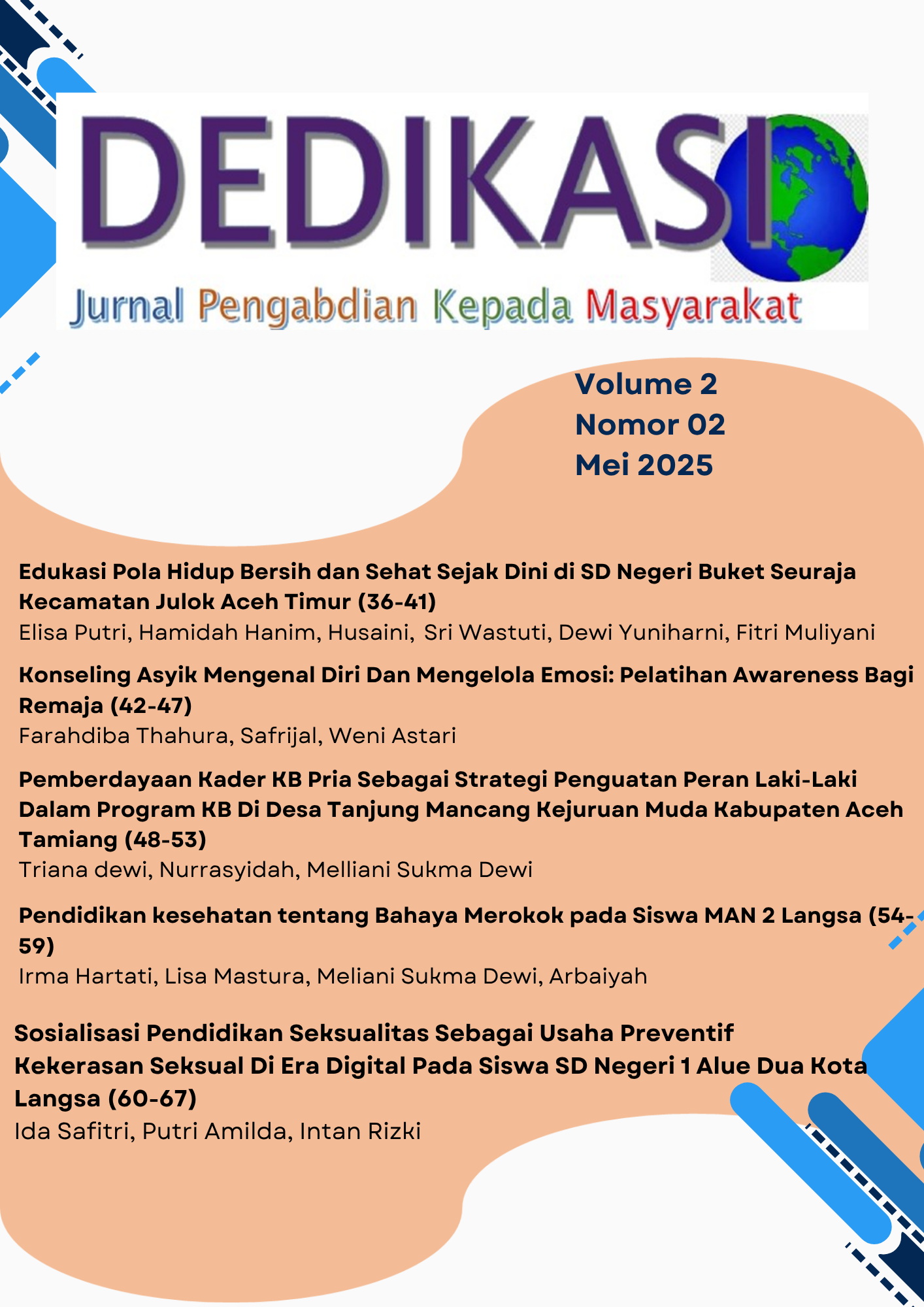 					View Vol. 2 No. 2 (2025): Dedikasi: Jurnal Pengabdian kepada Masyarakat
				